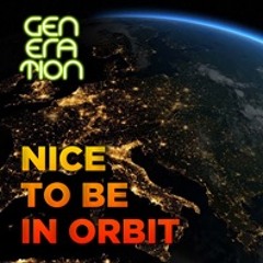 Nice to be in Orbit