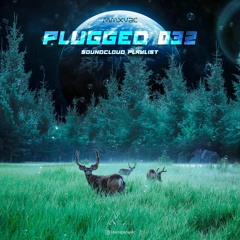 [ plugged 032 ]