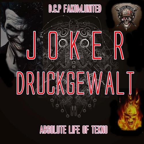 DCP Absolute Life Of Tekno 2019 - Special J O K E R & DRUCKGEWALT