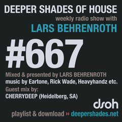 DSOH #667 Deeper Shades Of House w/ guest mix by CHERRYDEEP