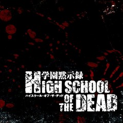 High School Of The Dead - Opening
