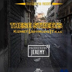 These Streets (Prod by Jeremy)