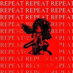 Repeat