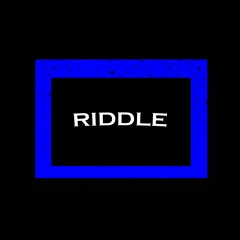 RIDDLE