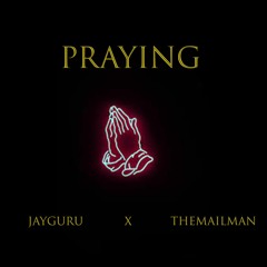 Praying (JayGuru x TheMailMan)