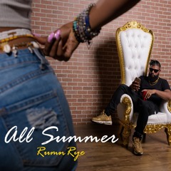 RumnRye - All Summer