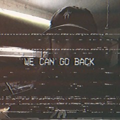 WeCanGoBack (Prod. Misery)