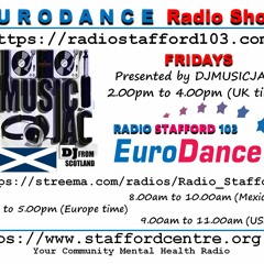 VOL 5 DJMUSICJAC EURODANCE RADIO STAFFORD 103 - Friday 9th Aug 2019