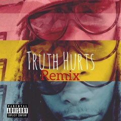 Truth Hurts Remix