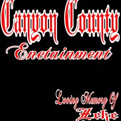 Thangz Never Change -Canyon County Enetainment