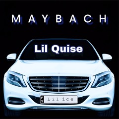 Maybach (ft. Lil ice)