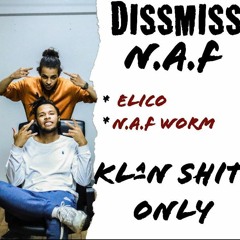 ELICO x NAF Worm - Dissmiss It