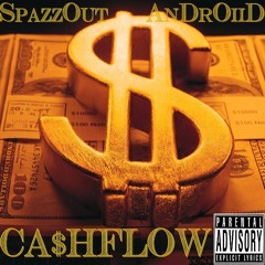 CA$HFLOW ft SpazzOut