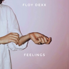 Floydexx - Feelings
