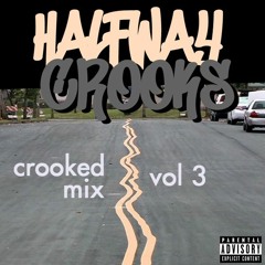 Halfway Crooks - Crooked Mix Vol. 3