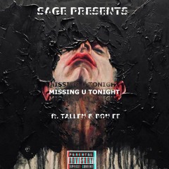 Sage Ft. Tallen & Bon EE - Missing U Tonight