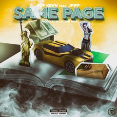 Same Page Ft. JPiFF (Prod. By Accent Beats)