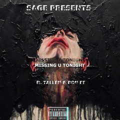 SAGE-MISSING YOU TONIGHT ft Tallen x BonEE