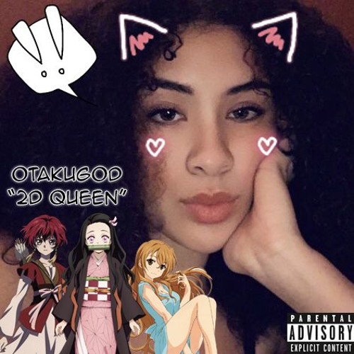 OtakuGod- 2D Queen prod.saiko