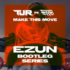 [FREE] TJR vs. Torro Torro - Make This Move (Ezun Mashup)