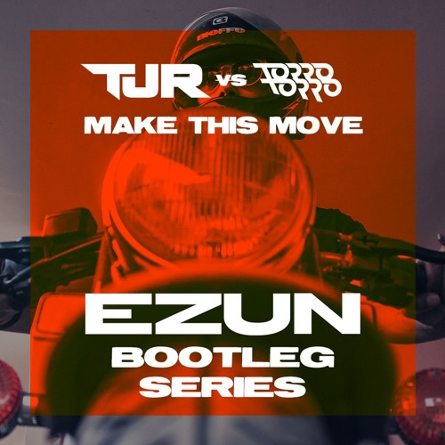[FREE] TJR vs. Torro Torro - Make This Move (Ezun Mashup)