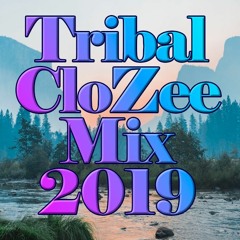 Tribal CloZee Mix 2019