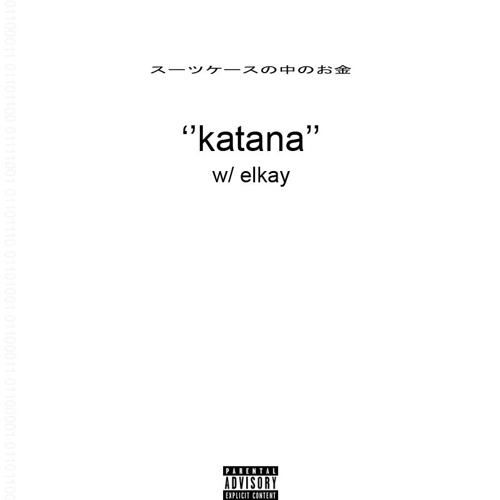 katana ft @elkay404