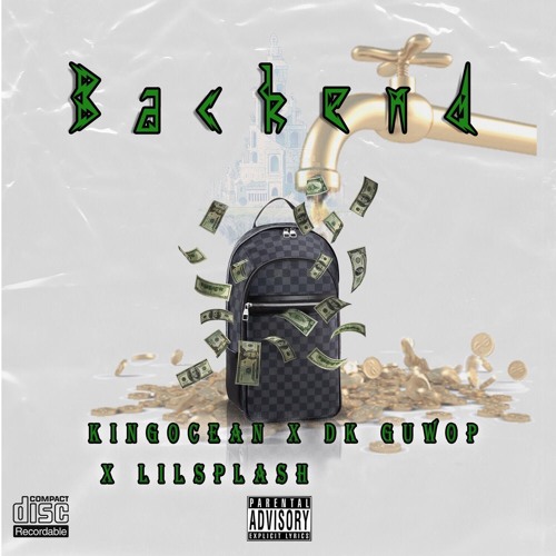 BackEnd - King Ocean X Lil Splash X Dk Guwop
