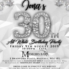 IONA 30TH ALL WHITE BIRTHDAY PARTY (TEAM YGD )