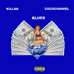 Blues' (feat. KillaK)