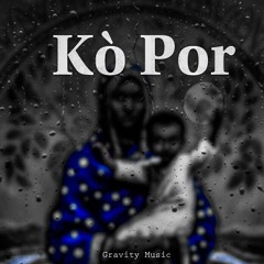 Kò Por feat. Phyl, Bizzonthetrack, El-Nino & Rey