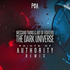 Meccano Twins & Art Of Fighters - The Dark Universe (Points Of Authority Remix)