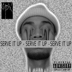 KYDX - Serve It Up (Prod. by D.C)