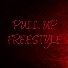 PULL UP FREESTYLE (prod. Yung Pear)