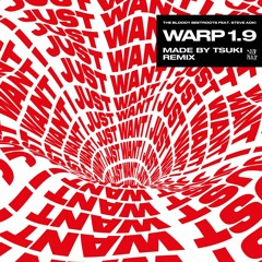 Bloody Beetroots - Warp 1.9 (feat. Steve Aoki) [Made By Tsuki Remix]