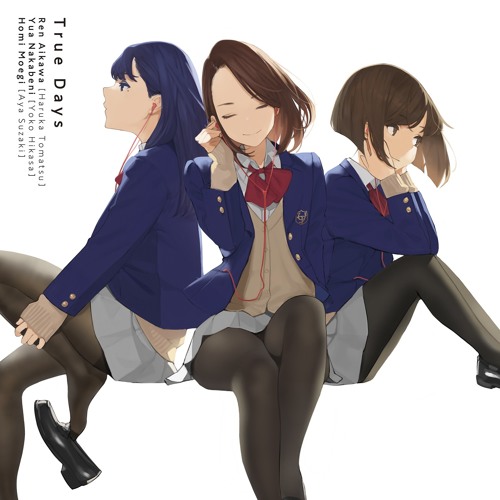 Stream 『Miru Tights, ED / Ending FULL』◈【True Days / Ren, Yua & Homi】 by  Tomorokoshi Kamoi