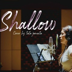 Shallow (A Star Is Born) - Cover by Tata Janeeta.mp3