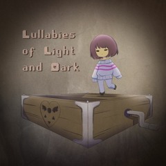 Lullabies of Light And Dark