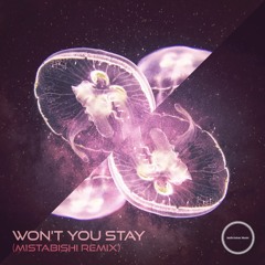 Won't You Stay