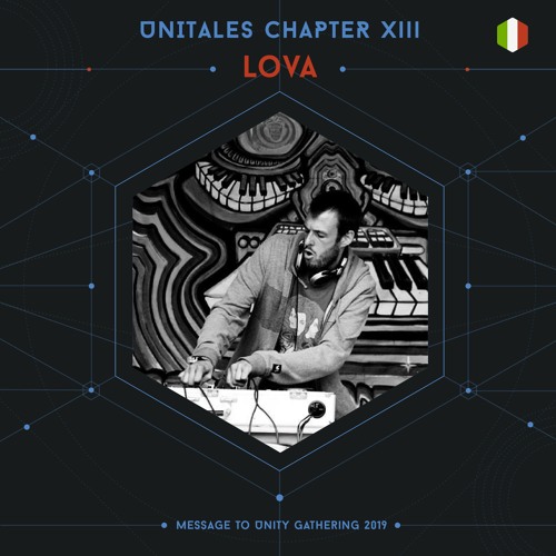 Unitales Chapter XIII - LOVA - Message to Unity Gathering 2019