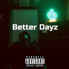 (FØREIIIGN) Jayvy- Better Dayz