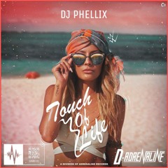DJ Phellix - Touch Of Life
