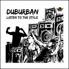 Duburban - Listen to the Style (EP Promo Mix) (Free Download)