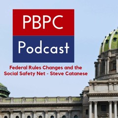 Episode 87 - Federal Rules Changes and the Social Safety Net - Steve Catanese