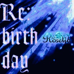 Re Birth Day Futurebass Remix Roselia