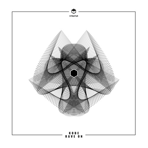 STRUK028 Kode - Rave On (EP)