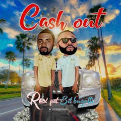Cash Out _Rex feat Sil_Bugatti