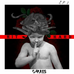 EP 1 | HIT HARD | by D-Rules | 2019