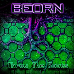 Beorn - Throu The Roots