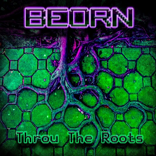 Beorn - Throu The Roots